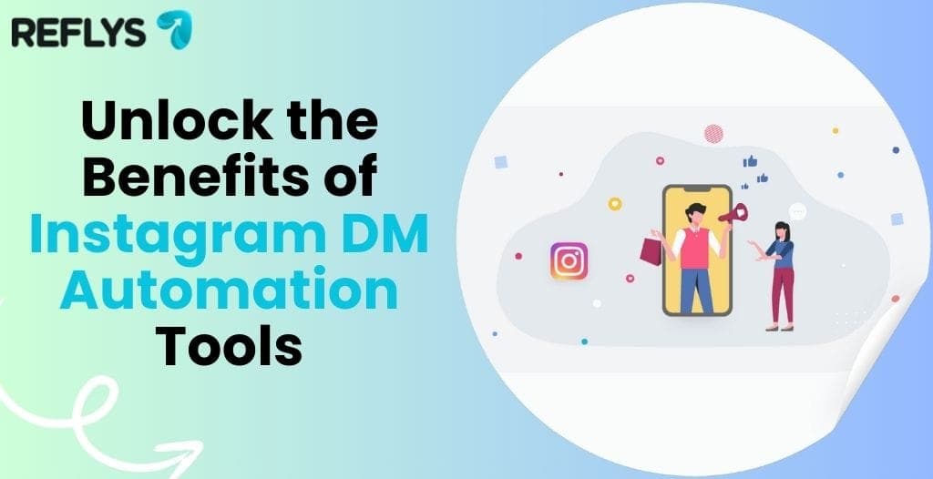 Unlock the Benefits of Instagram DM Automation Tools