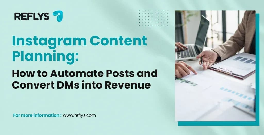 Instagram Content Planning: How to Automate Posts and Convert DMs into Revenue
