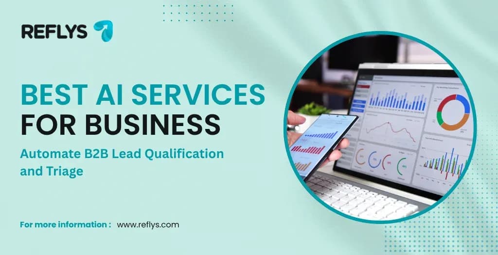 Best AI Services for Business: Automate B2B Lead Qualification and Triage