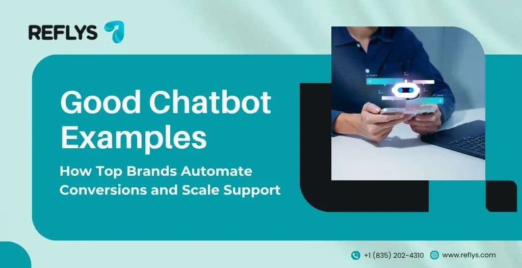 Good Chatbot Examples: How Top Brands Automate Conversions and Scale Support