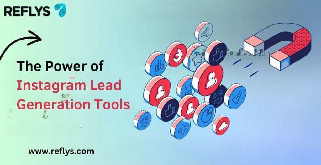 Power of Instagram Lead Generation Tools