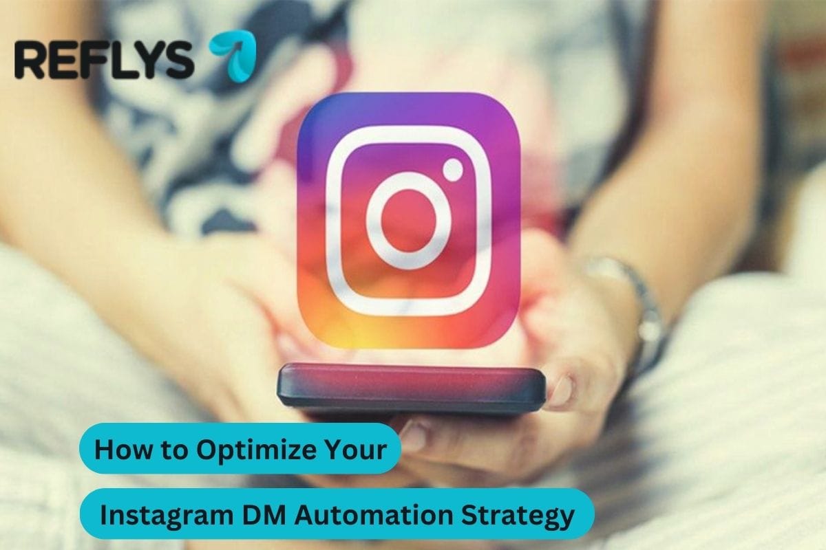 How to Optimize Your Instagram DM Automation Strategy
