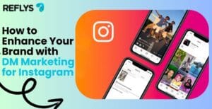 How to Enhance Your Brand with DM Marketing for Instagram
