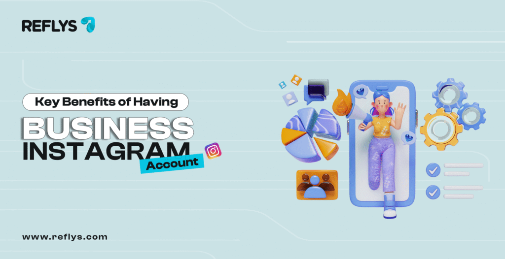 Key Benefits of Having Business Instagram Account