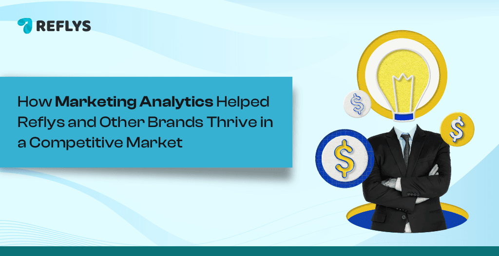 An infographic discussing how marketing analytics have benefited Reflys and similar brands in a competitive market.