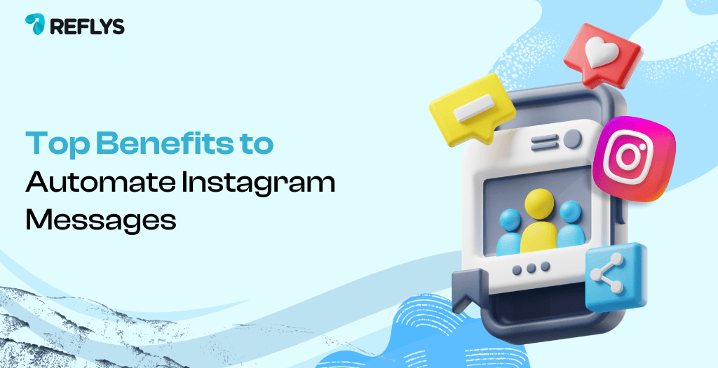 Top Benefits to Automate Instagram Messages